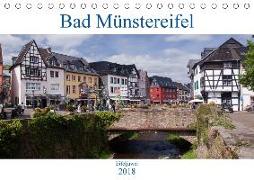 Bad Münstereifel - Eifeljuwel (Tischkalender 2018 DIN A5 quer) Dieser erfolgreiche Kalender wurde dieses Jahr mit gleichen Bildern und aktualisiertem Kalendarium wiederveröffentlicht