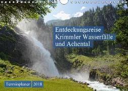 Entdeckungsreise Krimmler Wasserfälle und Achental (Wandkalender 2018 DIN A4 quer) Dieser erfolgreiche Kalender wurde dieses Jahr mit gleichen Bildern und aktualisiertem Kalendarium wiederveröffentlicht