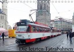 Die letzten Tatrabahnen (Tischkalender 2018 DIN A5 quer) Dieser erfolgreiche Kalender wurde dieses Jahr mit gleichen Bildern und aktualisiertem Kalendarium wiederveröffentlicht