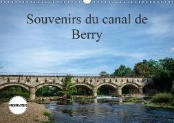 Souvenirs du canal de Berry (Calendrier mural 2018 DIN A3 horizontal) Dieser erfolgreiche Kalender wurde dieses Jahr mit gleichen Bildern und aktualisiertem Kalendarium wiederveröffentlicht