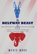 The Beltway Beast