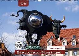 Unterwegs in Bietigheim-Bissingen (Wandkalender 2018 DIN A2 quer)
