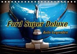 Auto-Legenden Ford Super Deluxe (Tischkalender 2018 DIN A5 quer) Dieser erfolgreiche Kalender wurde dieses Jahr mit gleichen Bildern und aktualisiertem Kalendarium wiederveröffentlicht