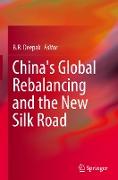 China's Global Rebalancing and the New Silk Road