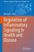 Regulation of Inflammatory Signaling in Health and Disease