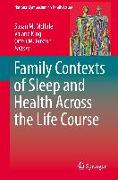 Family Contexts of Sleep and Health Across the Life Course