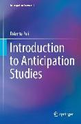 Introduction to Anticipation Studies