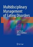 Multidisciplinary Management of Eating Disorders