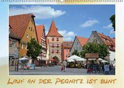 Lauf an der Pegnitz ist bunt (Wandkalender 2018 DIN A2 quer) Dieser erfolgreiche Kalender wurde dieses Jahr mit gleichen Bildern und aktualisiertem Kalendarium wiederveröffentlicht