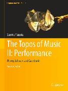 The Topos of Music II: Performance