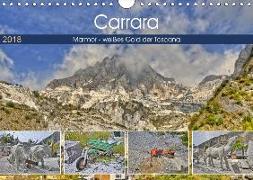 Carrara Marmor - weißes Gold der Toscana (Wandkalender 2018 DIN A4 quer) Dieser erfolgreiche Kalender wurde dieses Jahr mit gleichen Bildern und aktualisiertem Kalendarium wiederveröffentlicht