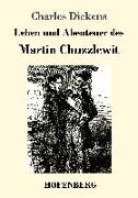 Leben und Abenteuer des Martin Chuzzlewit