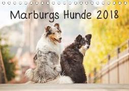 Marburgs Hunde 2018 (Tischkalender 2018 DIN A5 quer) Dieser erfolgreiche Kalender wurde dieses Jahr mit gleichen Bildern und aktualisiertem Kalendarium wiederveröffentlicht
