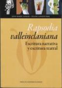 Rapsodia valleinclaniana : escritura narrativa y escritura teatral