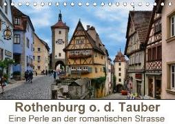 Rothenburg o. d. Tauber - Eine Perle an der romantischen Strasse (Tischkalender 2018 DIN A5 quer) Dieser erfolgreiche Kalender wurde dieses Jahr mit gleichen Bildern und aktualisiertem Kalendarium wiederveröffentlicht