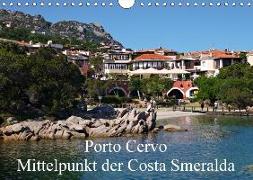 Porto Cervo - Mittelpunkt der Costa Smeralda (Wandkalender 2018 DIN A4 quer) Dieser erfolgreiche Kalender wurde dieses Jahr mit gleichen Bildern und aktualisiertem Kalendarium wiederveröffentlicht