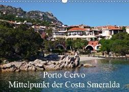 Porto Cervo - Mittelpunkt der Costa Smeralda (Wandkalender 2018 DIN A3 quer) Dieser erfolgreiche Kalender wurde dieses Jahr mit gleichen Bildern und aktualisiertem Kalendarium wiederveröffentlicht