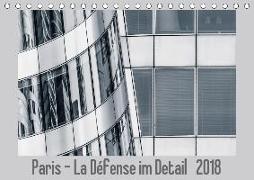 Paris - La Défense im Detail (Tischkalender 2018 DIN A5 quer) Dieser erfolgreiche Kalender wurde dieses Jahr mit gleichen Bildern und aktualisiertem Kalendarium wiederveröffentlicht