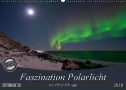 Faszination Polarlicht (Wandkalender 2018 DIN A2 quer) Dieser erfolgreiche Kalender wurde dieses Jahr mit gleichen Bildern und aktualisiertem Kalendarium wiederveröffentlicht