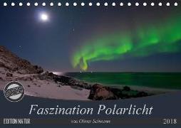 Faszination Polarlicht (Tischkalender 2018 DIN A5 quer) Dieser erfolgreiche Kalender wurde dieses Jahr mit gleichen Bildern und aktualisiertem Kalendarium wiederveröffentlicht
