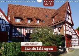 Unterwegs in Sindelfingen (Wandkalender 2018 DIN A4 quer) Dieser erfolgreiche Kalender wurde dieses Jahr mit gleichen Bildern und aktualisiertem Kalendarium wiederveröffentlicht