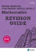 Pearson REVISE Edexcel Functional Skills Maths Level 2 Revision Guide