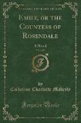 Emily, or the Countess of Rosendale, Vol. 3 of 3