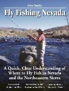 Fly Fishing Nevada: A Quick, Clear Understanding of Where to Fly Fish in Nevada and the Northeastern Sierra