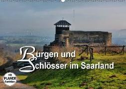 Burgen und Schlösser im Saarland (Wandkalender 2018 DIN A2 quer) Dieser erfolgreiche Kalender wurde dieses Jahr mit gleichen Bildern und aktualisiertem Kalendarium wiederveröffentlicht