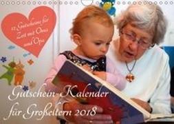 Gutschein-Kalender für Großeltern 2018 (Wandkalender 2018 DIN A4 quer) Dieser erfolgreiche Kalender wurde dieses Jahr mit gleichen Bildern und aktualisiertem Kalendarium wiederveröffentlicht