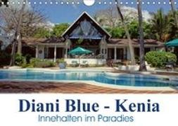 Diani Blue - Kenia. Innehalten im Paradies (Wandkalender 2018 DIN A4 quer) Dieser erfolgreiche Kalender wurde dieses Jahr mit gleichen Bildern und aktualisiertem Kalendarium wiederveröffentlicht