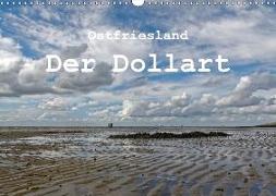 Ostfriesland - Der Dollart (Wandkalender 2018 DIN A3 quer) Dieser erfolgreiche Kalender wurde dieses Jahr mit gleichen Bildern und aktualisiertem Kalendarium wiederveröffentlicht