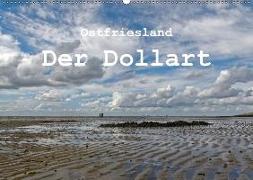 Ostfriesland - Der Dollart (Wandkalender 2018 DIN A2 quer) Dieser erfolgreiche Kalender wurde dieses Jahr mit gleichen Bildern und aktualisiertem Kalendarium wiederveröffentlicht