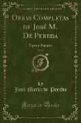 Obras Completas de José M. De Pereda, Vol. 6