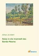 Reise in die Inselwelt des Banda-Meeres