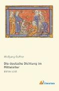 Die deutsche Dichtung im Mittelalter