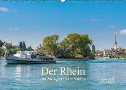 Der Rhein - Von den Alpen bis zur Nordsee (Wandkalender 2018 DIN A2 quer) Dieser erfolgreiche Kalender wurde dieses Jahr mit gleichen Bildern und aktualisiertem Kalendarium wiederveröffentlicht