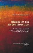 Blueprint for Reconstruction