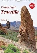 Vulkaninsel Teneriffa (Wandkalender 2018 DIN A4 hoch) Dieser erfolgreiche Kalender wurde dieses Jahr mit gleichen Bildern und aktualisiertem Kalendarium wiederveröffentlicht