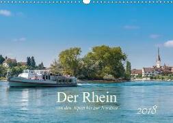 Der Rhein - Von den Alpen bis zur Nordsee (Wandkalender 2018 DIN A3 quer) Dieser erfolgreiche Kalender wurde dieses Jahr mit gleichen Bildern und aktualisiertem Kalendarium wiederveröffentlicht