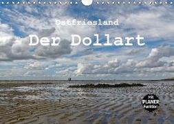 Ostfriesland - Der Dollart (Wandkalender 2018 DIN A4 quer) Dieser erfolgreiche Kalender wurde dieses Jahr mit gleichen Bildern und aktualisiertem Kalendarium wiederveröffentlicht