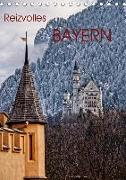 Reizvolles Bayern (Tischkalender 2018 DIN A5 hoch) Dieser erfolgreiche Kalender wurde dieses Jahr mit gleichen Bildern und aktualisiertem Kalendarium wiederveröffentlicht