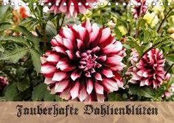 Zauberhafte Dahlienblüten (Tischkalender 2018 DIN A5 quer) Dieser erfolgreiche Kalender wurde dieses Jahr mit gleichen Bildern und aktualisiertem Kalendarium wiederveröffentlicht