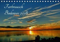 Farbrausch Bodensee (Tischkalender 2018 DIN A5 quer) Dieser erfolgreiche Kalender wurde dieses Jahr mit gleichen Bildern und aktualisiertem Kalendarium wiederveröffentlicht
