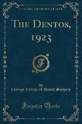 The Dentos, 1923 (Classic Reprint)