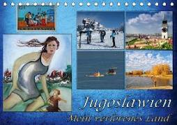 Jugoslawien - Mein verlorenes Land (Tischkalender 2018 DIN A5 quer) Dieser erfolgreiche Kalender wurde dieses Jahr mit gleichen Bildern und aktualisiertem Kalendarium wiederveröffentlicht