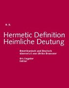 Hermetic Definition /Heimliche Deutung
