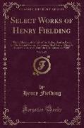 Select Works of Henry Fielding, Vol. 2 of 2