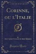 Corinne, ou l'Italie, Vol. 3 (Classic Reprint)