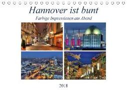 Hannover ist bunt (Tischkalender 2018 DIN A5 quer) Dieser erfolgreiche Kalender wurde dieses Jahr mit gleichen Bildern und aktualisiertem Kalendarium wiederveröffentlicht